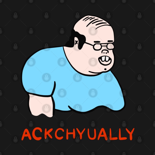 Ackchyually by isstgeschichte