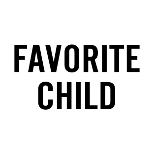 Favorite Child T-Shirt