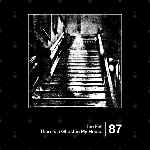 There's a Ghost in My House - Minimal Style Graphic Artwork Design by saudade