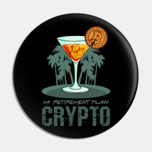 Cryptocurrency Retirement Plan Crypto Merch Pin