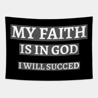 My Faith is in God Tapestry