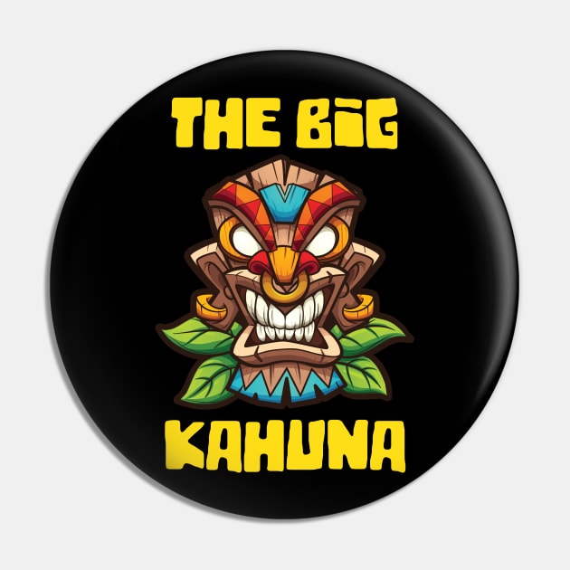 Funny Tiki The Big Kahuna Hawaiian Luau Design Pin by FilsonDesigns