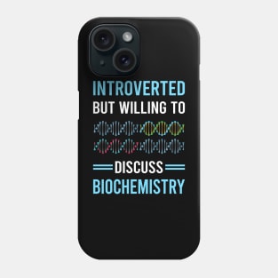 Introverted Biochemistry Biochemist Phone Case