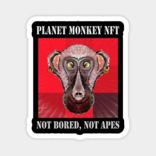 On Planet Monkey nft Collection Not Bored Apes Magnet