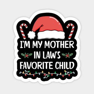 Favorite Child of My Mother in Law – Funny Christmas Family Humor Magnet