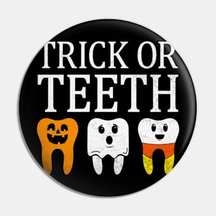 Trick Or Teeth Spooky Halloween Dental Hygienist Assistant Tech Funny Dental Office Group Pin