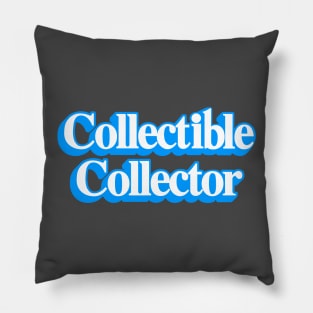 Collectible Collector Pillow