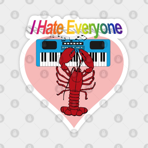 I Hate Everyone Mug Funny Music Design Magnet by blueversion