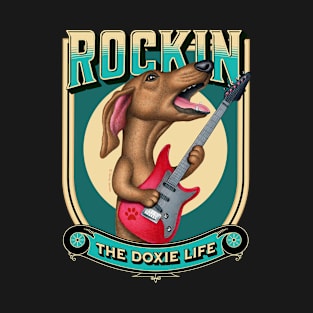 Rockin The Doxie Life T-Shirt