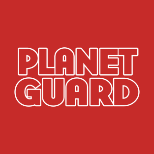I'm a Planet Guard T-Shirt