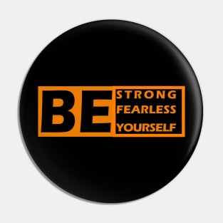 MINDSET: BE STRONG FEARLESS AND COURAGEOUS Pin
