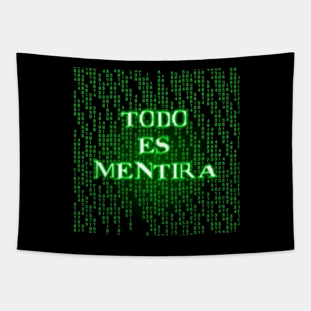 Todo es mentira Tapestry by Skorretto