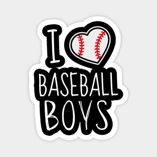 I Love baseball boys _funny BASEBALL player Magnet