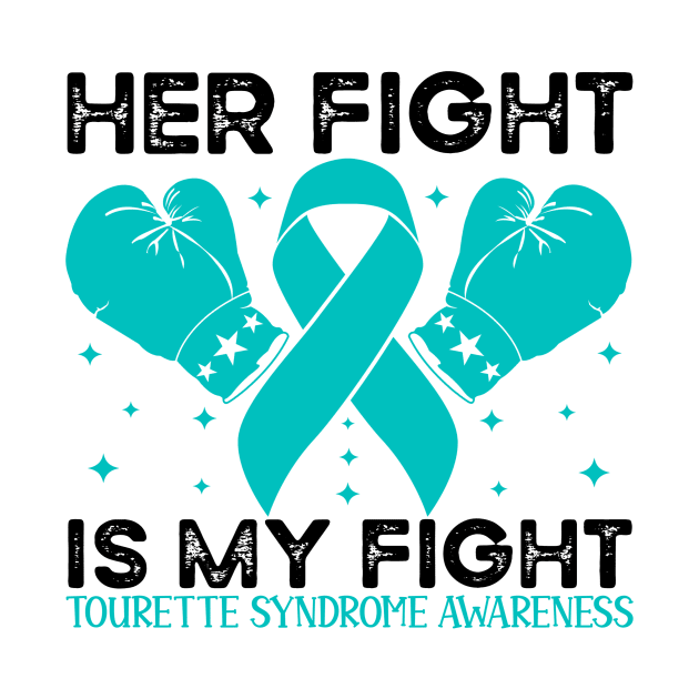 Her Fight is My Fight Tourette Syndrome Awareness by Geek-Down-Apparel