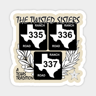 Texas Twisted Sisters Light Magnet