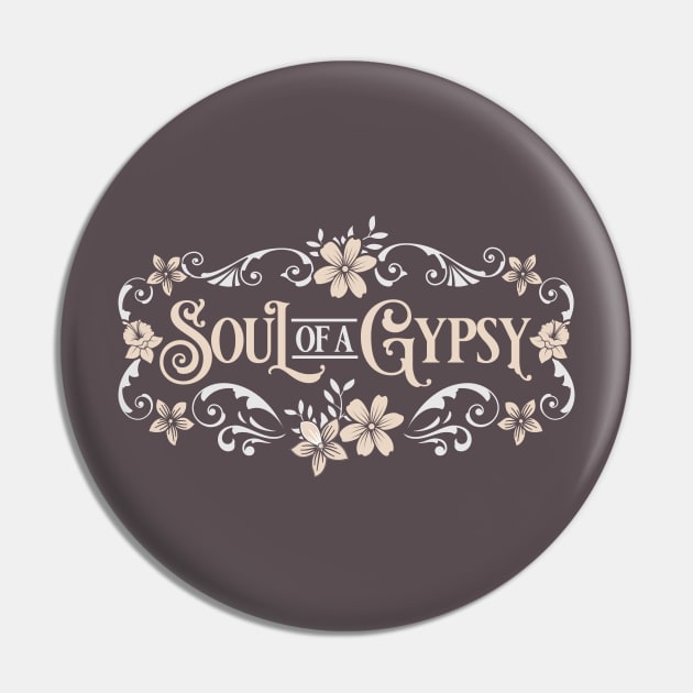 Soul Of A Gypsy Vintage Style Pin by TAS Illustrations and More