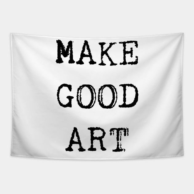 Make Good Art Tapestry by hollydoesart