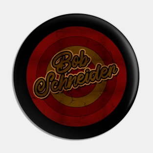 Circle Retro Bob Schneider Pin