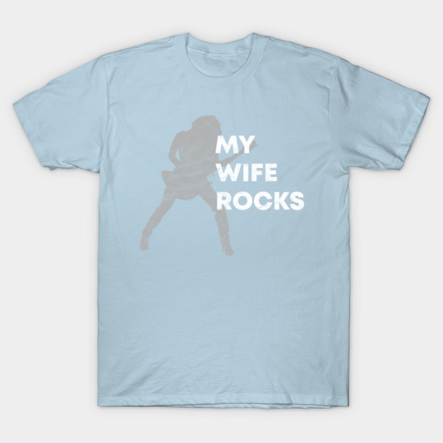 Discover MY WIFE ROCKS - Valentines Day Design For Rocker - T-Shirt