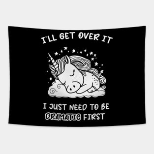 I Just Need To Be Dramatic Lazy Unicorn Gift Tapestry