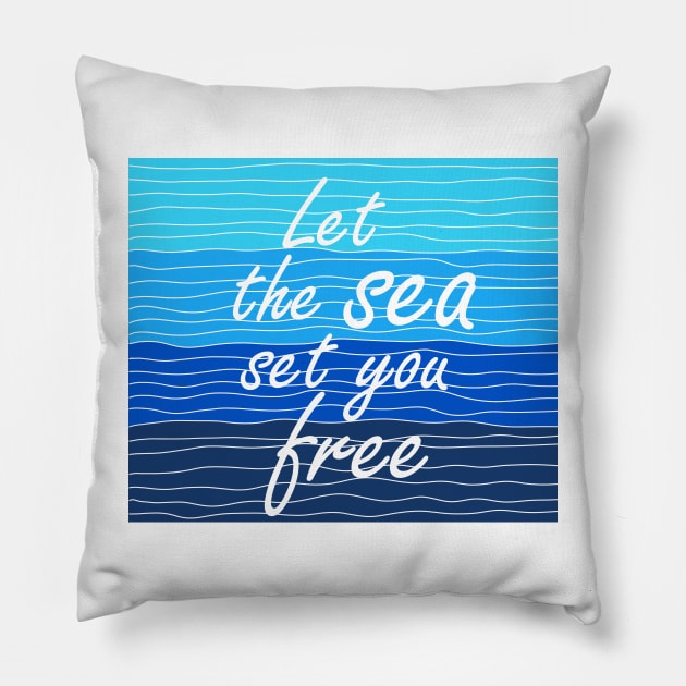 Let the sea set you free 2 Pillow by annaprendergast