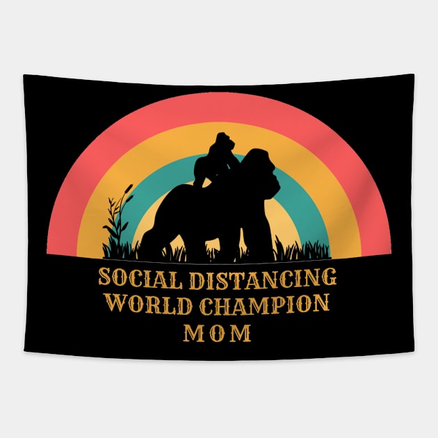 Social Distancing World Champion Mom Tapestry by Pretty Merry Mama