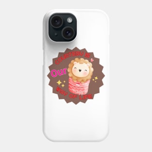 Cute Pocket  Lion with Courtesy Is Our Way of Life Text Phone Case