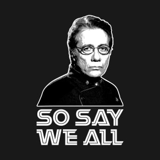 Battlestar Galactica So Say We All William Adama T-Shirt