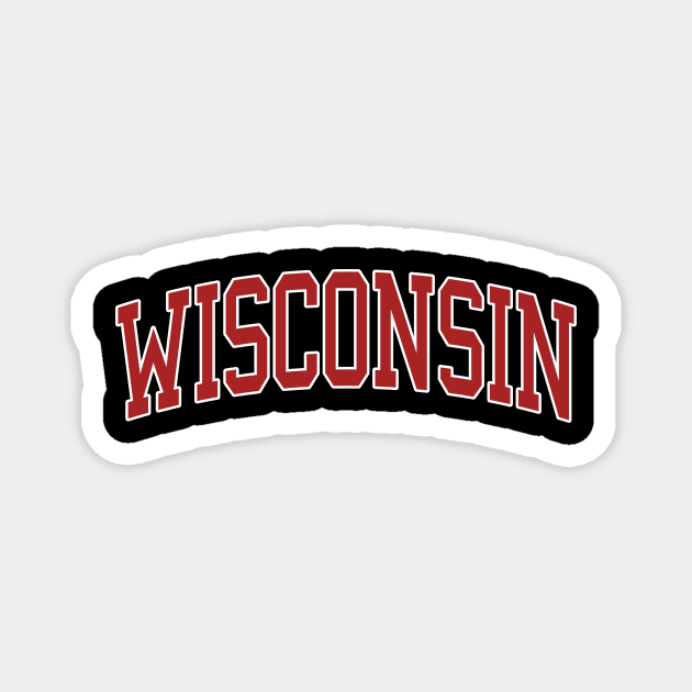 Wisconsin - college university font letters football basketball baseball softball volleyball hockey lover fan player christmas birthday gift for men women kids mothers fathers day dad mom vintage retro Magnet by Fanboy04