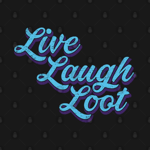 Live Laugh Loot (Worn - Blue Purple ) by Roufxis