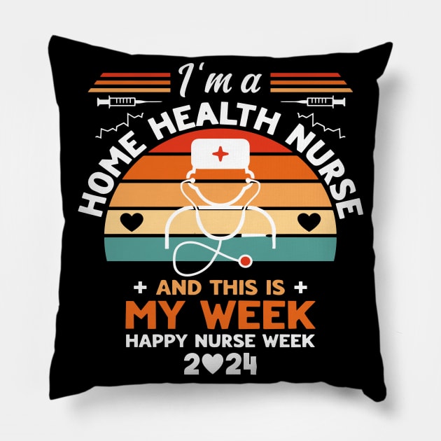 I'm Nurse And This Is My Week Happy Nurse Week Pillow by Wanderlust Creations