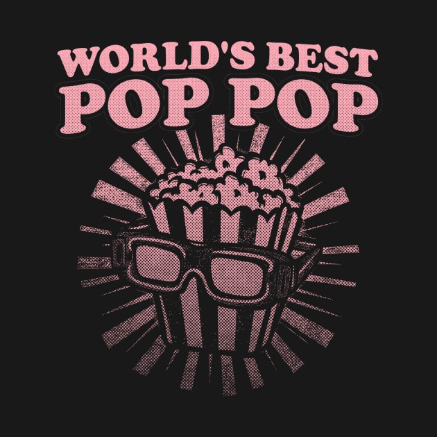 Pop Pop Shirt, Grandpa Shirt, Funny Papa Shirt, Gift For Grandpa, Fathers Day, Funny Shirt For Grandpa, World's Best Pop Pop, Popcorn by Y2KSZN