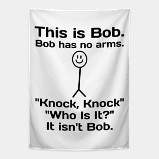 this is bob bob has no arms Tapestry