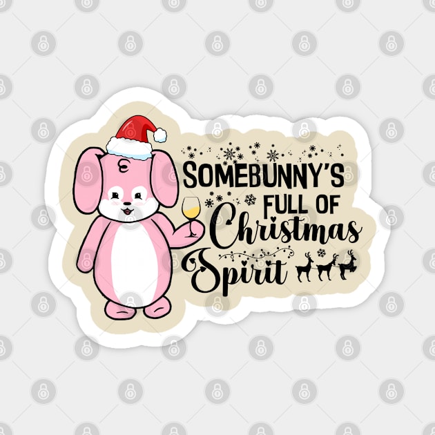 Somebunny's Full of Christmas Spirit Magnet by the-krisney-way