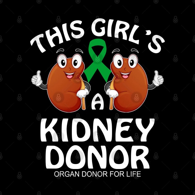 This Girl_s a Kidney Donor - Organ Donor For Life by HomerNewbergereq