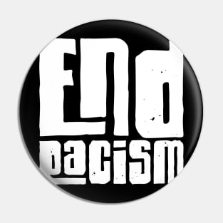 End Racism Pin