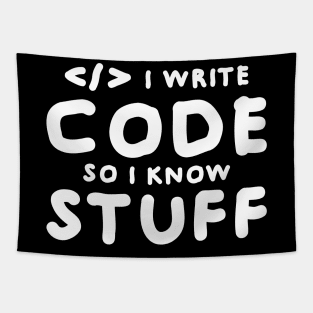 I write code so I know stuff Tapestry