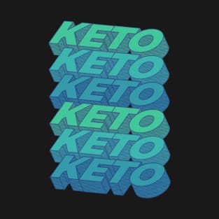 KETO KETO KETO T-Shirt