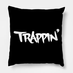 trappin' Pillow