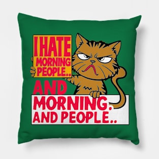 I hate the morning Pillow