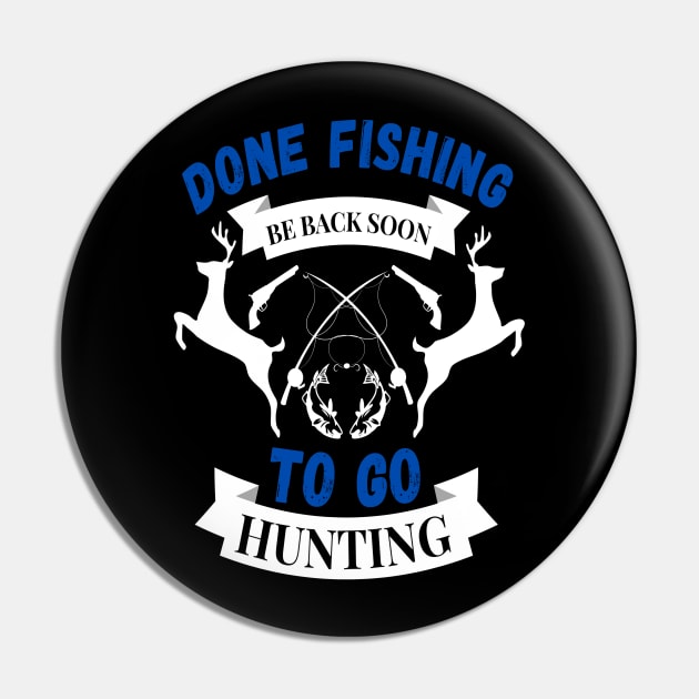 Done fishing be back soon to go hunting fisher hunter Pin by JustBeSatisfied