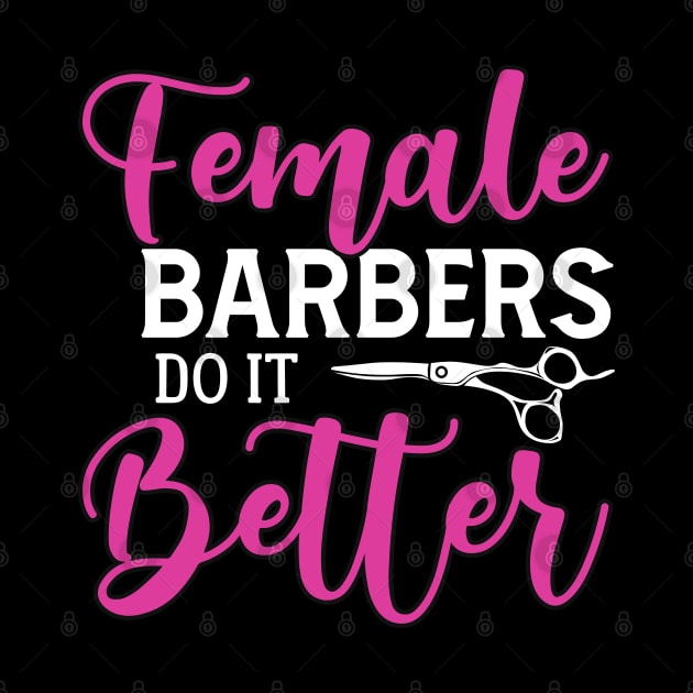 Female BARBERS DO IT Better by Novelty Depot