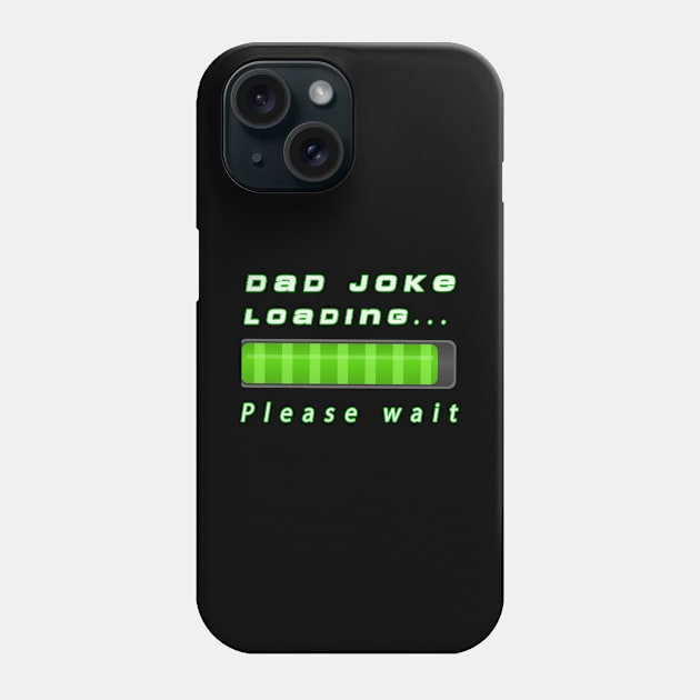 Dad joke loading ... Phone Case by Razan4U