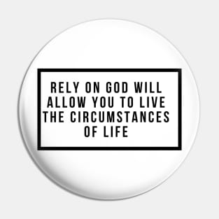 Rely On God Pin