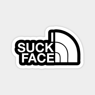 I SUCK FACE Magnet