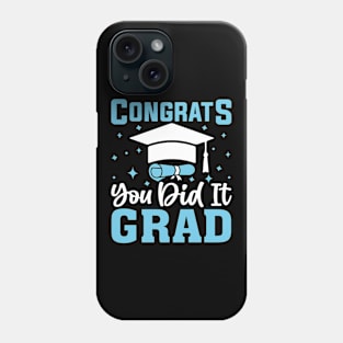 Congratulations Graduate You Did It Class of 2024 Phone Case