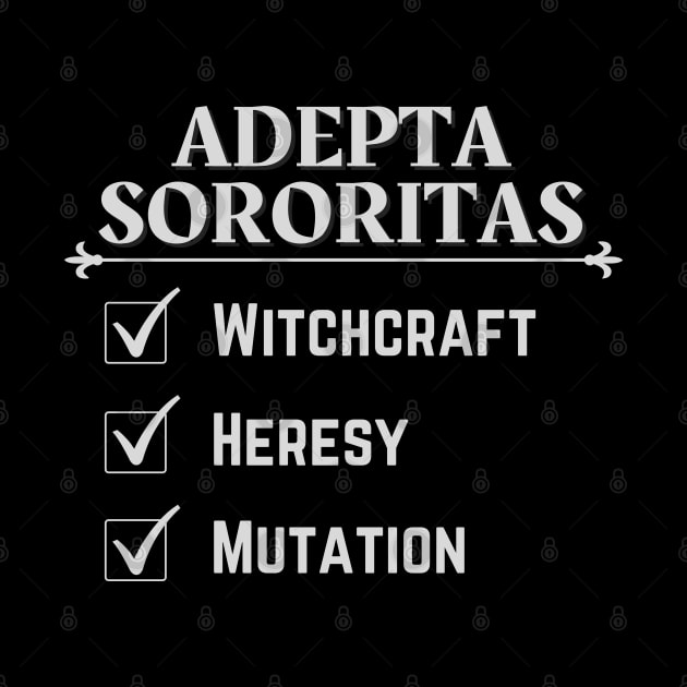 Adepta Sororitas - Witchcraft, Heresy and Mutilation by DungeonDesigns