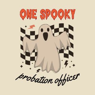 Probation Officer - Spooky Halloween Design T-Shirt