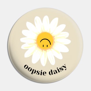 oopsie daisy Pin