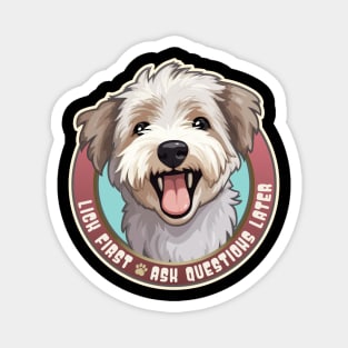 Funny Glen of Imaal Terrier Lick First, Ask Questions Later Magnet